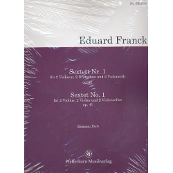 Sextett Nr.1 op. 41 für 2 Violinen, 2 Bratschen und 2 Violoncelli -Eduard Franck