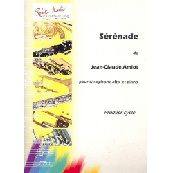 Serenade : pour saxophone alto et piano -Jean-Claude Amiot