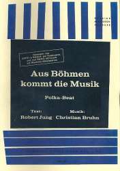 Aus Böhmen kommt die Musik : -Christian Bruhn