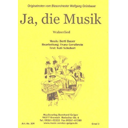 Ja, die Musik (Walzerlied) -Bertl Bauer / Arr.Franz Gerstbrein