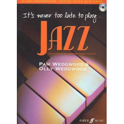 It's never too late to play Jazz : -Pamela Wedgwood