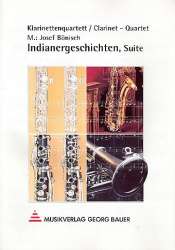 Indianergeschichten (Suite für 4 Klarinetten) - Klar.-Quartett -Josef Bönisch