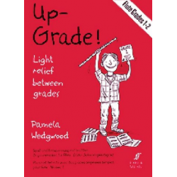 Up-grade : flute grades 1-2 -Pamela Wedgwood