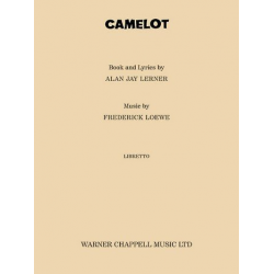 Camelot : libretto - Frederick Loewe