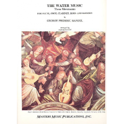 The Water Music : 3 movements for -Georg Friedrich Händel (George Frederic Handel)