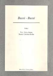Bussi-Bussi : Einzelausgabe -Christian Bruhn