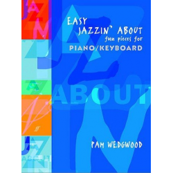 Easy Jazzin' about : Fun pieces -Pamela Wedgwood