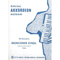 Münchner Kindl : für Akkordeon -Karl Komzák (Sohn)