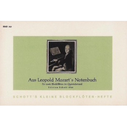 Aus Leopold Mozart's Notenbuch : -Leopold Mozart