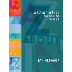 Jazzin' about : for flute and piano -Pamela Wedgwood