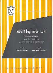 Musik liegt in der Luft : -Heinz Gietz
