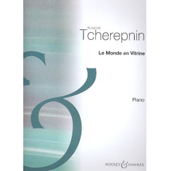Le monde en vitrine : for piano -Alexander Tcherepnin / Tscherepnin
