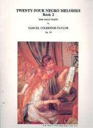 24 negro Melodies op.59 vol.2 : -Samuel Coleridge-Taylor