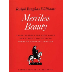 MERCILESS BEAUTY : THREE RONDELS -Ralph Vaughan Williams