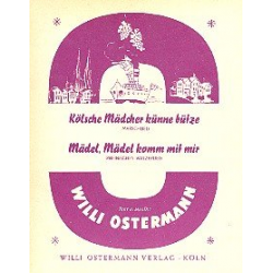 Kölsche Mädcher künne bütze   und -Willi Ostermann
