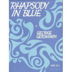 Rhapsody in Blue : for piano solo -George Gershwin