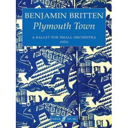 Plymouth town : ballett for small orchestra -Benjamin Britten