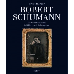 Robert Schumann : Eine Lebens- -Ernst Burger
