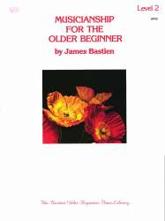 Musicianship For The Older Beginner Level 2 (engl.) -Jane and James Bastien