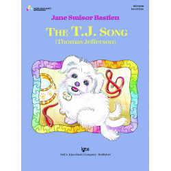 The T.J. Song: Thomas Jefferson - -Jane Smisor Bastien