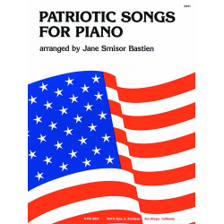 Patriotic Songs For Piano -Jane Smisor Bastien