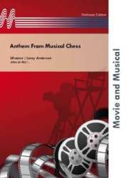 Anthem (From the Musical Chess) -Benny Andersson & Björn Ulvaeus (ABBA) / Arr.Johan de Meij