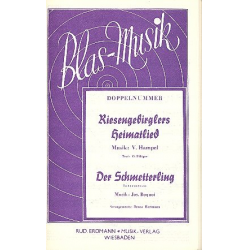 Riesengebirglers Heimatlied (Blaue Berge, grüne Täler) / Der Schmetterling (Intermezzo) -Hampel / Boquoi / Arr.Jean-Pierre Hartmann