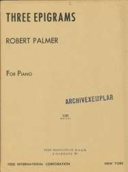 3 Epigrams : for piano -Robert Palmer