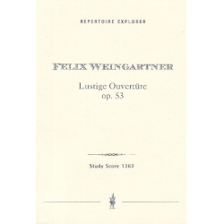 Lustige Ouvertüre Op. 53 -Felix Weingartner