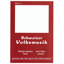 Schweizer Volksmusik Band 3 :