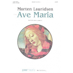 Ave Maria - for mixed chorus  a cappella (with piano for rehearsal) score -Morten Lauridsen