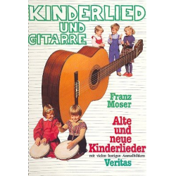 Kinderlied und Gitarre : 55 alte -Franz Josef Moser