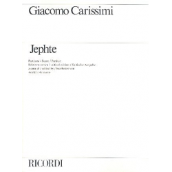 Jephte : Oratorium für Soli, Chor und Orchester -Giovanni Giacomo Carissimi