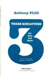 3 Miniatures : for horn in F and piano -Anthony Plog