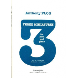 3 Miniatures : for horn in F and piano - Anthony Plog