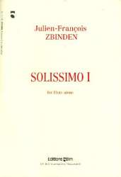 Solissimo 1 : for flute alone -Julien-Francois Zbinden