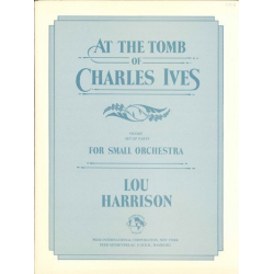 At the tomb of Charles Ives (1963) : -Lou Harrison