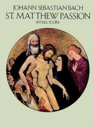 St. Matthew Passion BWV244 : Full score (dt) -Johann Sebastian Bach