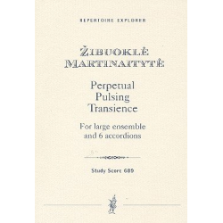 Perpetual pulsing Transience : for -Zibuokle Martinaityte
