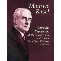 Rapsodie Espagnole, Mother Goose Suite -Maurice Ravel
