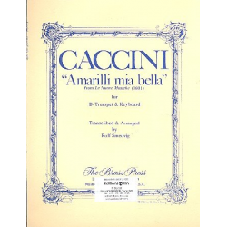Amarilli mia bella : für Trompete -Giulio Caccini