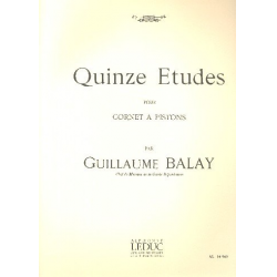 15 études : pour cornet a pistons -Guillaume Balay