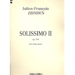 Solissimo 2 op.101 : for viola solo -Julien-Francois Zbinden