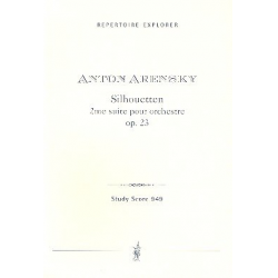 Silhouetten op.23 : für Orchester -Anton Stepanowitsch Arensky