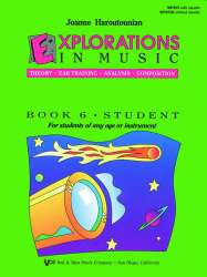 EXPLORATIONS IN MUSIC-STUDENT-BOOK 6 -Joanne Haroutounian