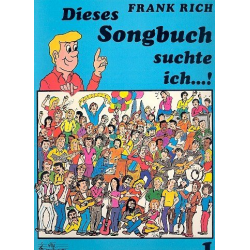 Dieses Songbuch suchte ich - Band  1 -Frank Rich