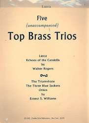 5 Top Brass Trios : for 3 cornets -Ernest S. Williams