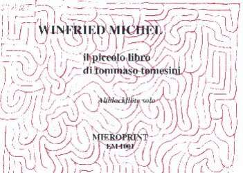 Il piccolo libro di Tomaso Tomesini : -Winfried Michel