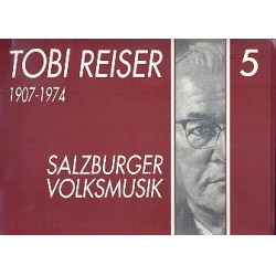 Salzburger Volksmusik Band 5 : -Tobias Reiser