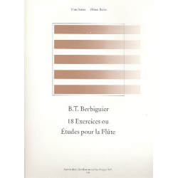 18 exercices ou etudes : pour flute -Benoit Tranquille Berbiguier